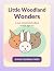 Little Woodland Wonders: A ...