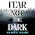 Fear Not the Dark by Per Moritz Stenborg