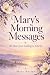 Mary’s Morning Messages: 30...