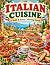 Italian Cuisine: A Bold & E...