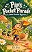 Pip’s Pocket Parade: A Litt...