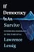 If Democracy Is to Survive:...
