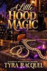 A Little Hood Magic
