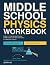 Middle School Physics Workb...