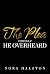 The Plea for Help He Overhe...
