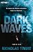 Dark Waves – Du kannst den Wellen entkommen. Nicht der Wahrheit. by Nicholas Timms