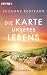 Die Karte unseres Lebens: R...