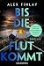 Bis die Flut kommt: Thrille...