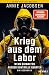 Krieg aus dem Labor: Wenn B...