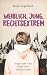 Weiblich, jung, rechtsextre...