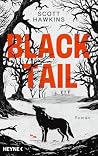 Blacktail: Roman (German Edition) Blacktail: Roman (German Edition)