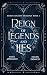 Reign of Legends and Lies (...