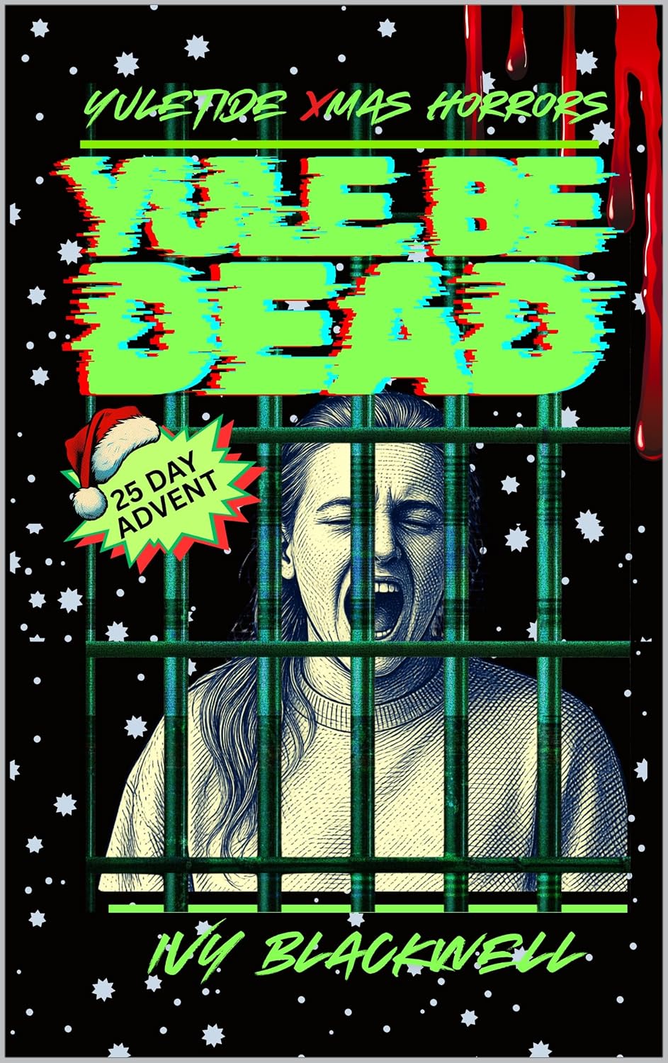 Read Yule Be Dead: A Yuletide Xmas Horror Advent Novella ( Yuletide Xmas Horrors Advent Collection)
