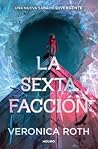 La sexta facción