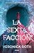 La sexta facción (La sexta facción, #1)