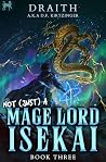 Not (Just) a Mage...