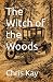 The Witch of the Woods