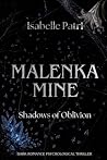 Malenka Mine: Sha...