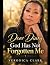 Dear Diary, God Has Not For...