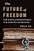 The Future of Freedom: The ...
