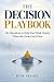 The Decision Playbook: Six ...