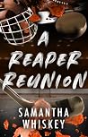 A Reaper Reunion:...