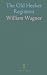 The Old Hecker Regiment by Wagner William