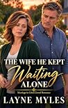 The Wife He Kept ...