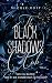 The Black Shadows Club 4: B...