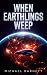 When Earthlings Weep