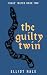 The Guilty Twin: Rivas' Wat...