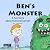 Ben's Monster: A Fun Story ...