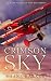 The Crimson Sky: The Last F...