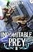 Indomitable Prey 2: A LitRP...