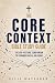 The Core Context Bible Stud...