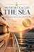 My Heart Called the Sea: A ...