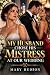 My Husband Chose His Mistre...