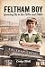 Feltham Boy: Growing Up in ...