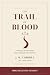 The Trail of Blood (Illustr...