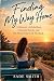Finding My Way Home: A Memo...