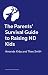 The Parents’ Survival Guide...