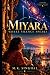 Miyara: Where Silence Speaks