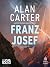 Franz Josef (Nick Chester, #3)