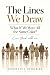 The Lines We Draw: What If ...