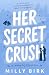 Her Secret Crush: A Small T...
