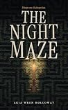 The Night Maze