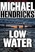 Low Water: A Ray Hopper Nov...