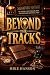Beyond the tracks