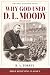 Why God Used D. L. Moody (I...