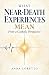 What Near-Death Experiences Mean by Anna Loretto